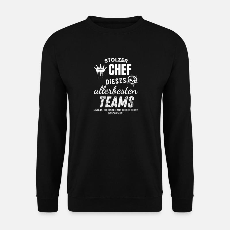 Stolzer Chef des allerbesten Teams Chef Geschenk - Unisex Sweatshirt - black