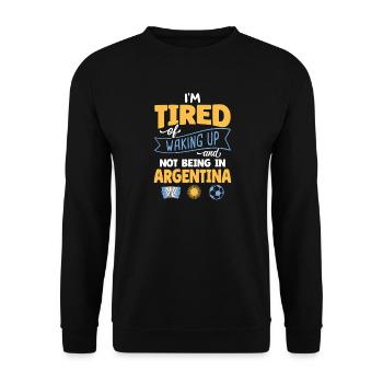 Tired Waking Up Argentina Soccer Fan Humor Art - Unisex Pullover - Schwarz - Vorne - Alina (178cm) & Michal (187cm)