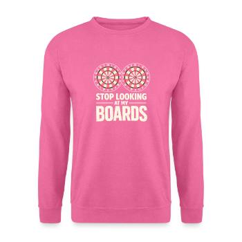 Stop Looking at My Boards Dart Player Dartboard - Unisex Sweatshirt - pink - Front