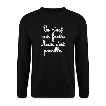 Ce n’est pas facile mais possible - Sweat-shirt Unisexe - noir - Devant - Alina (178cm) & Michal (187cm)