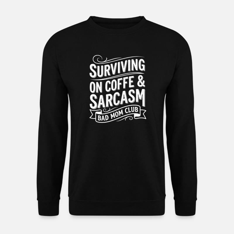 Caffè Bad Mom e Tè Sarcasmo - Felpa unisex - nero