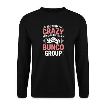 Bunco Sayings Dice Game Funny Bunco Gift - Unisex Sweatshirt - black - Front - Alina (178cm) & Michal (187cm)
