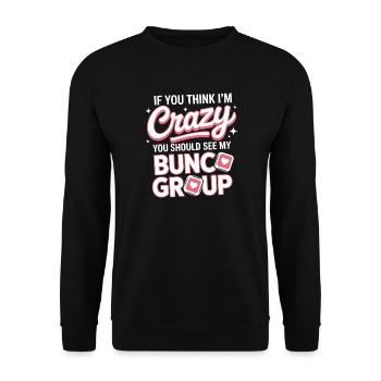 Bunco Sayings Dice Game Funny Bunco Gift - Unisex Sweatshirt - black - Front - Alina (178cm) & Michal (187cm)