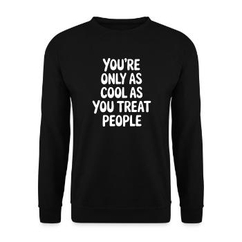 Saying Statement Respect Kindness Gift - Unisex Sweatshirt - black - Front - Alina (178cm) & Michal (187cm)
