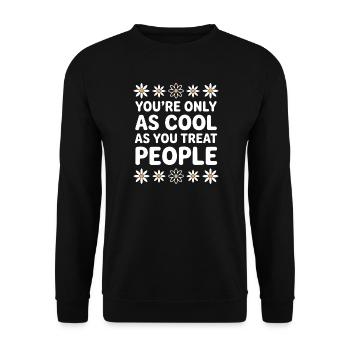 Saying Statement Respect Kindness Gift - Unisex Sweatshirt - black - Front - Alina (178cm) & Michal (187cm)