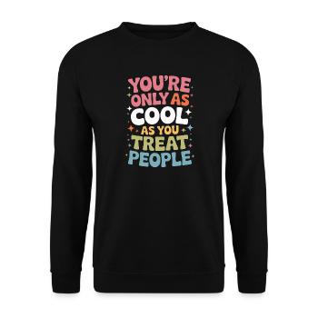 Saying Statement Respect Kindness Gift - Unisex Sweatshirt - black - Front - Alina (178cm) & Michal (187cm)