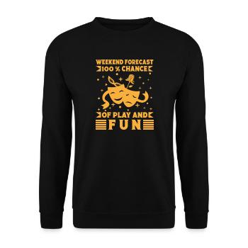 Musical Theatre Weekend Forecast Play & Fun Gift - Unisex Sweatshirt - black - Front - Alina (178cm) & Michal (187cm)