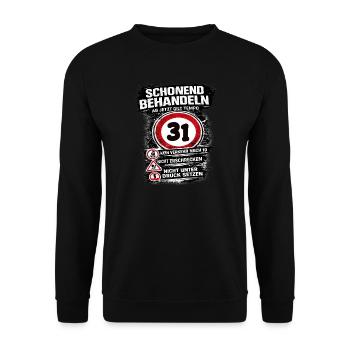 Treat Gently Traffic Sign 31 Birthday - Unisex Sweatshirt - black - Front - Alina (178cm) & Michal (187cm)