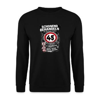 Treat Gently Traffic Sign 45 Birthday - Unisex Sweatshirt - black - Front - Alina (178cm) & Michal (187cm)