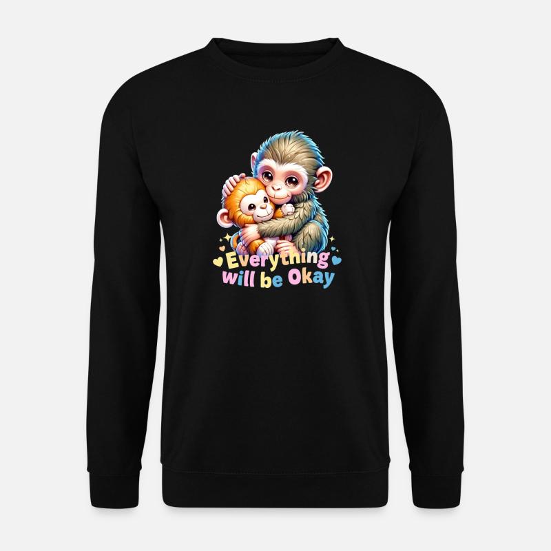 Everything Will Be Okay Monkey Hug - Unisex Sweatshirt - black