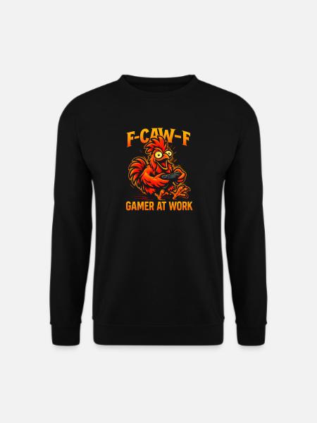 F-caw-F gamer på arbejde spiller hanehumor sjov - Unisex sweater - sort