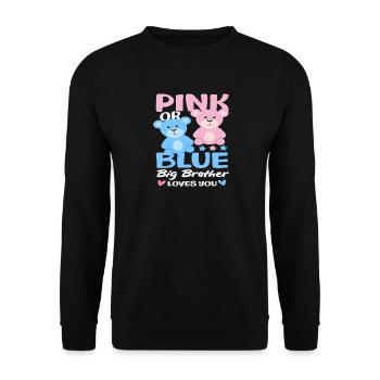 Pink Or Blue Big Brother Loves You - Unisex Sweatshirt - black - Front - Alina (178cm) & Michal (187cm)