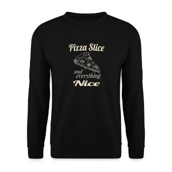 Pizza Slice and Everything Nice – Funny Pizza Love - Unisex Pullover - Schwarz - Vorne - Alina (178cm) & Michal (187cm)