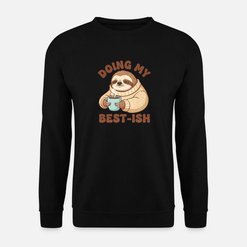 Doing My Best-Ish Sloth - Unisex Sweatshirt - black