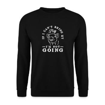 Wenn mein Schwein nicht mit darf geh ich nicht - Unisex Pullover - Schwarz - Vorne - Alina (178cm) & Michal (187cm)