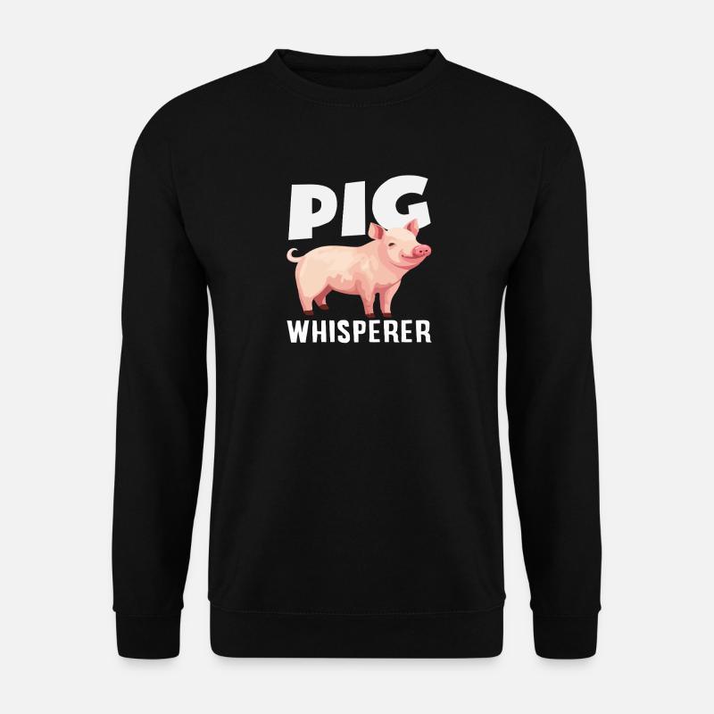 Pig Whisperer Funny Farmer Farmer - Unisex Sweatshirt - black
