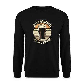 Hello Darkness My Old Friend Drinks Stout Beer - Unisex Sweatshirt - black - Front - Alina (178cm) & Michal (187cm)