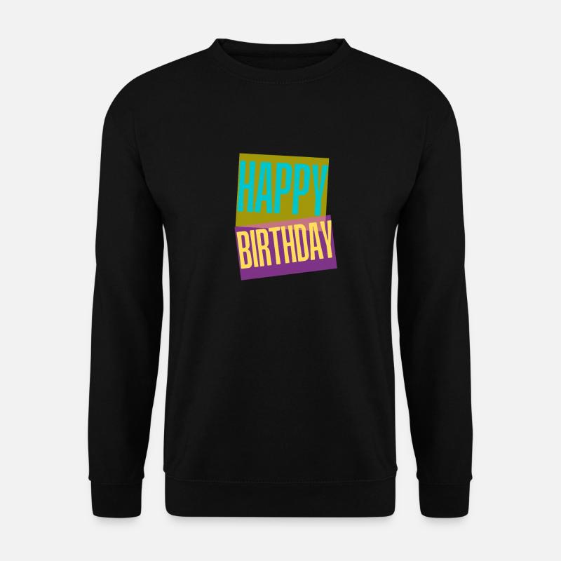 Happy Birthday - Unisex Pullover - Schwarz