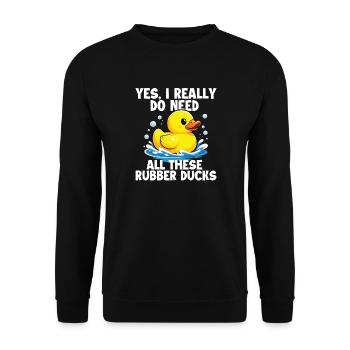 J’ai besoin de tous ces canards en caoutchouc Amant des canards drôles - Sweat-shirt Unisexe - noir - Devant - Alina (178cm) & Michal (187cm)