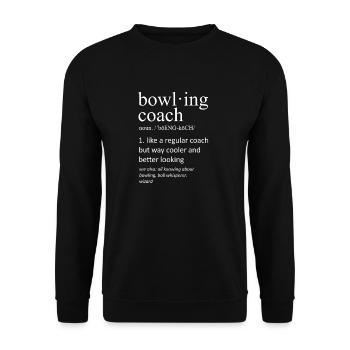 Funny Bowling Coach Definition Noun Slogan - Unisex Sweatshirt - black - Front - Alina (178cm) & Michal (187cm)