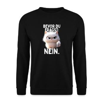 Bevor Du Fragst Nein Katze Morgenmuffel Nö Katzen - Unisex Pullover - Schwarz - Vorne - Alina (178cm) & Michal (187cm)