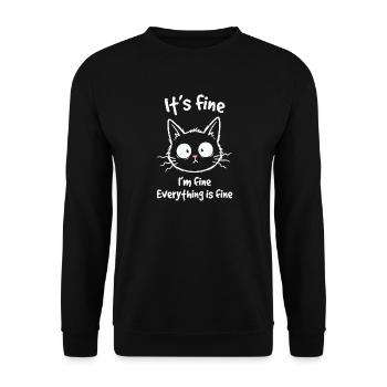 It's Fine I'm Fine Everything is Fine Katzen - Unisex Pullover - Schwarz - Vorne - Alina (178cm) & Michal (187cm)