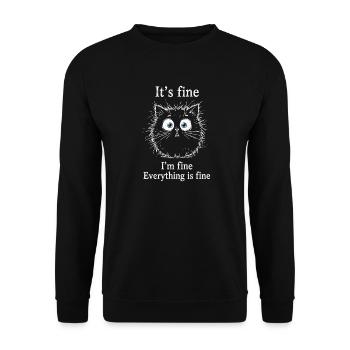 It's Fine I'm Fine Everything is Fine Katzen - Unisex Pullover - Schwarz - Vorne - Alina (178cm) & Michal (187cm)