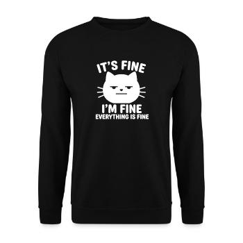 It's Fine I'm Fine Everything is Fine Katzen - Unisex Pullover - Schwarz - Vorne - Alina (178cm) & Michal (187cm)