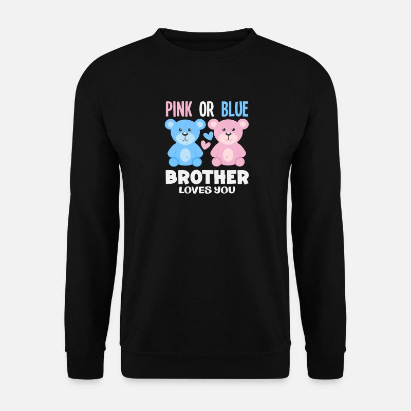 Pink Oder Blau Bruder Liebt Dich - Unisex Pullover - Schwarz