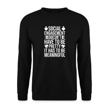 Social Worker Quote Has To Be Meaningful Social - Unisex Sweatshirt - black - Front - Alina (178cm) & Michal (187cm)