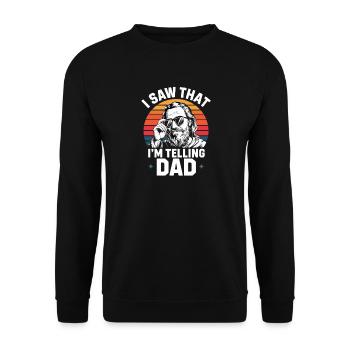  I Saw That I'm Telling Dad Lustiger Retro Vater - Unisex Pullover - Schwarz - Vorne - Alina (178cm) & Michal (187cm)