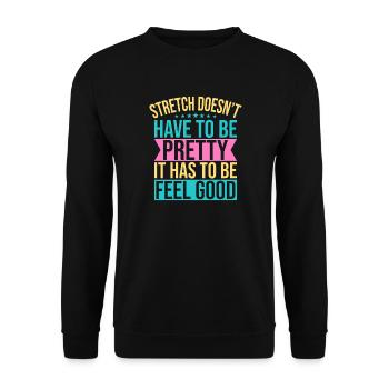 Yoga Stretch Doesn´t Have To Be Pretty Funny Yoga - Unisex Pullover - Schwarz - Vorne - Alina (178cm) & Michal (187cm)