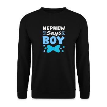 Neffe Sagt Junge Gender Reveal Party - Unisex Pullover - Schwarz - Vorne - Alina (178cm) & Michal (187cm)