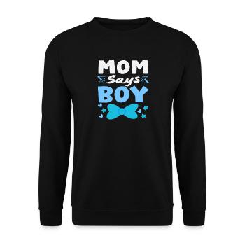 Mama Sagt Junge Gender Reveal Party - Unisex Pullover - Schwarz - Vorne - Alina (178cm) & Michal (187cm)