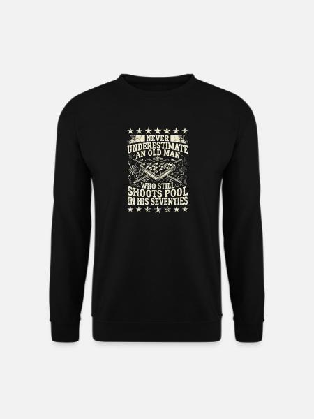 Undervurder aldrig den gamle mand ved billardbordet - Unisex sweater - sort