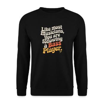 Bassist Following A Bass Player Band Bassspieler - Unisex Sweatshirt - black - Front - Alina (178cm) & Michal (187cm)
