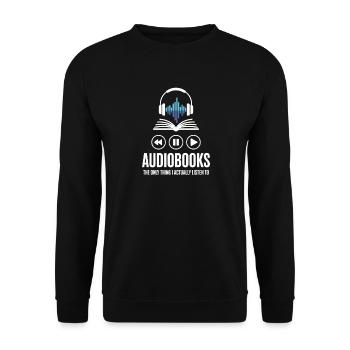 Audiobook Readers - Audiobooks Love - Book Lovers - Unisex Sweatshirt - black - Front - Alina (178cm) & Michal (187cm)