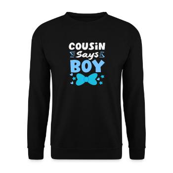 Papa Sagt Junge Gender Reveal Party - Unisex Pullover - Schwarz - Vorne - Alina (178cm) & Michal (187cm)
