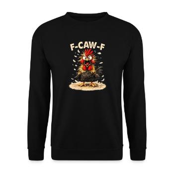 F-Caw-F Graphique drôle de mème de coq de poulet - Sweat-shirt Unisexe - noir - Devant - Alina (178cm) & Michal (187cm)