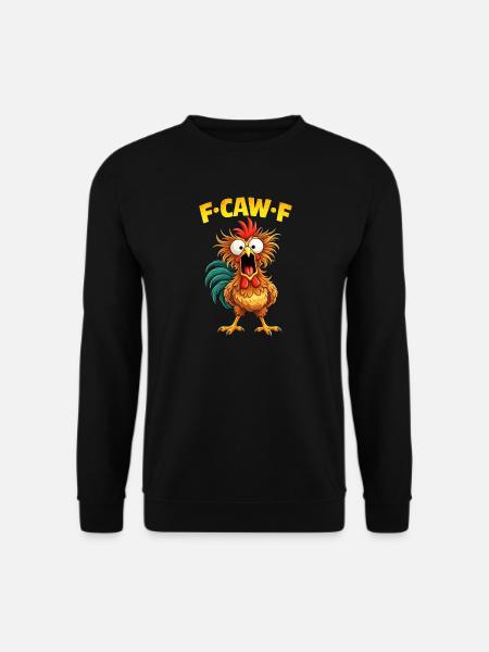 F-Caw-F Chicken Rooster Lustige Meme-Grafik - Unisex Pullover - Schwarz