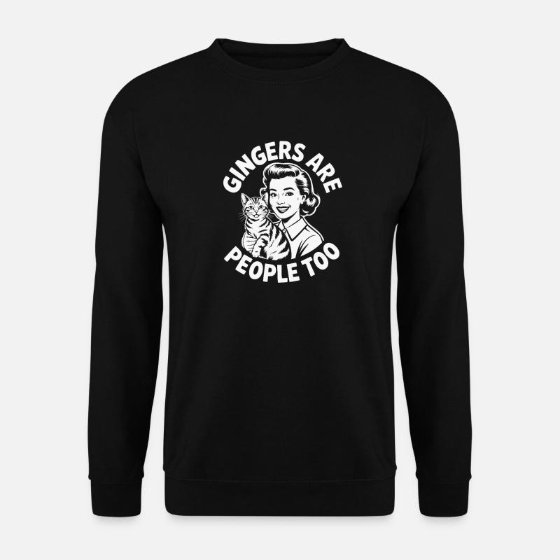 Gingers Are People Too - Unisex Sweatshirt - black