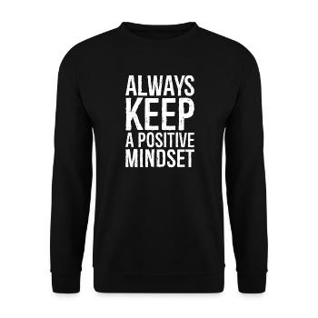 Bewahre immer eine positive Einstellung - Unisex Pullover - Schwarz - Vorne - Alina (178cm) & Michal (187cm)