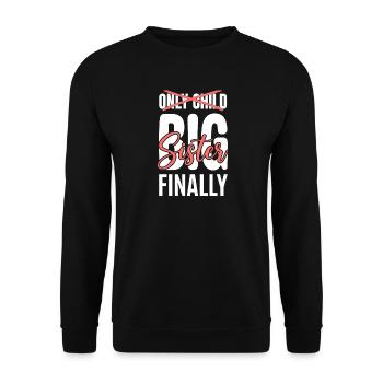 Endlich eine Ankündigung über die große Schwester - Unisex Pullover - Schwarz - Vorne - Alina (178cm) & Michal (187cm)