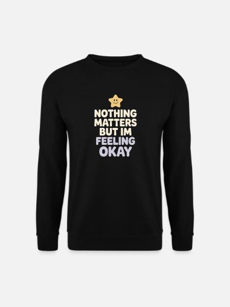 Existential humor, nihilism, humor, - Unisex Sweatshirt - black