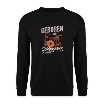 Geboren zum Schlagzeugspielen / Drummer - Unisex Pullover - Schwarz - Vorne - Alina (178cm) & Michal (187cm)