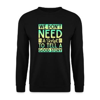 Théâtre musical Nous n’avons pas besoin d’un théâtre à script - Sweat-shirt Unisexe - noir - Devant - Alina (178cm) & Michal (187cm)
