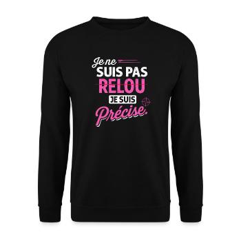 Je ne suis pas relou je suis précise - Humour - Sweat-shirt Unisexe - noir - Devant - Alina (178cm) & Michal (187cm)
