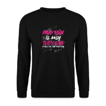 La course dans la boue est facile, ont-ils dit Course boueuse - Sweat-shirt Unisexe - noir - Devant - Alina (178cm) & Michal (187cm)