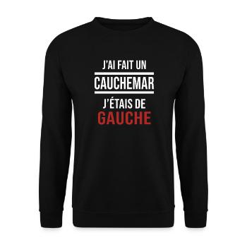 j'ai fais un cauchemar j'étais de gauche - Sweat-shirt Unisexe - noir - Devant - Alina (178cm) & Michal (187cm)