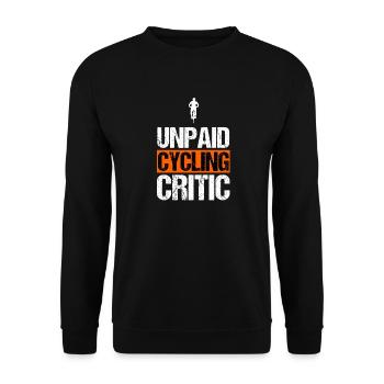 Unbezahlter Radkritiker, lustiger Radfahrer-Slogan - Unisex Pullover - Schwarz - Vorne - Alina (178cm) & Michal (187cm)